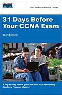 31 Days Before Your Ccna Exam (Paperback, 1st)