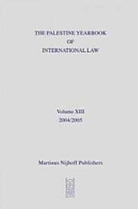 The Palestine Yearbook of International Law, Volume 13 (2004-2005) (Hardcover)