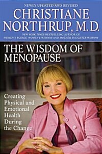 The Wisdom of Menopause (Hardcover, 1st, Revised, Updated)