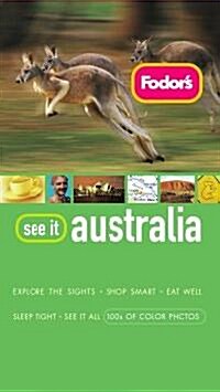 Fodors See It Australia (Paperback, 2nd)