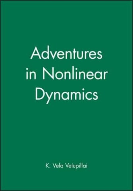 Adventures in Nonlinear Dynamics (Paperback, 1st)