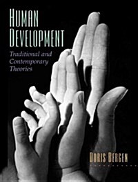 Human Development: Traditional and Contemporary Theories (Paperback)