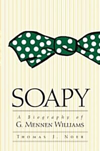 Soapy: A Biography of G. Mennen Williams (Paperback)