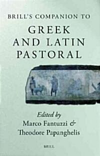 Brills Companion to Greek And Latin Pastoral (Hardcover)