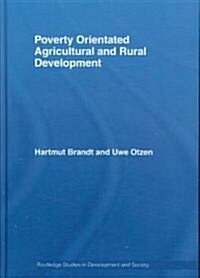 Poverty Orientated Agricultural and Rural Development (Hardcover)