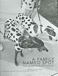 A Family Named Spot (Hardcover)