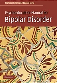 [중고] Psychoeducation Manual for Bipolar Disorder (Paperback)