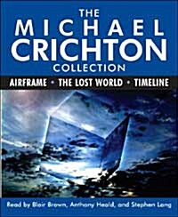 The Michael Crichton Collection: Airframe, the Lost World, and Timeline (Audio CD)