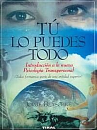Tu lo puedes todo / You Can Do It All (Paperback)
