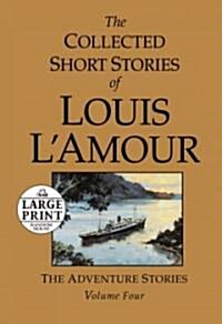 The Collected Short Stories of Louis Lamour (Hardcover, 4th, Large Print)