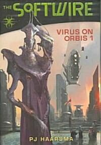 Virus on Orbis 1 (School & Library)