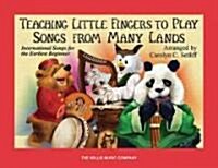 Teaching Little Fingers to Play Songs from Many Lands: Piano Solos with Optional Teacher Accompaniments (Paperback)