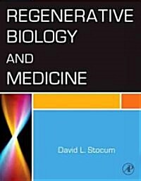 Regenerative Biology and Medicine (Paperback, 1st)