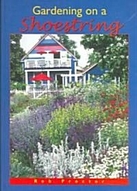 Gardening on a Shoestring (Paperback)