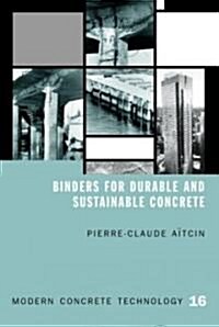 Binders for Durable and Sustainable Concrete (Hardcover)
