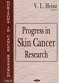 Progress in Skin Cancer Research (Horizons in Cancer Research, Volume 30) (Hardcover)