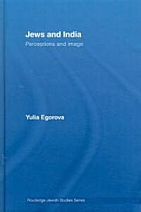 Jews and India : Perceptions and Image (Hardcover)