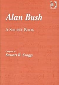 Alan Bush (Hardcover)