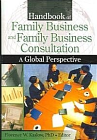 Handbook of Family Business and Family Business Consultation: A Global Perspective (Hardcover)