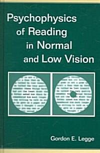 Psychophysics of Reading in Normal and Low Vision [With CDROM] (Hardcover)