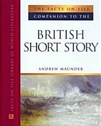 The Facts on File Companion to the British Short Story (Hardcover)