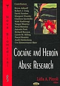 Cocaine and Heroin Abuse Research (Hardcover)