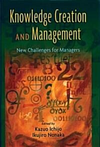 Knowledge Creation and Management: New Challenges for Managers (Hardcover)