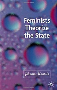 Feminists Theorize the State (Hardcover)