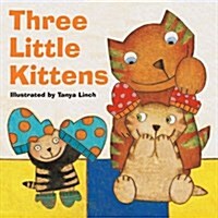 Three Little Kittens (Board Book)