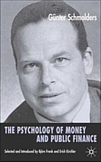 [중고] The Psychology of Money and Public Finance (Hardcover)