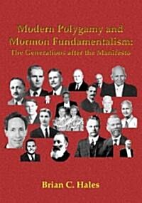 Modern Polygamy and Mormon Fundamentalism (Hardcover)