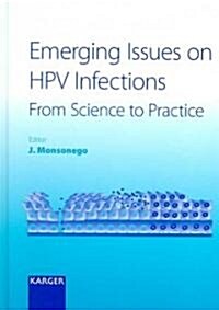 [중고] Emerging Issues on Hpv Infections: From Science to Practice (Hardcover)