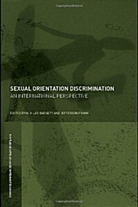 Sexual Orientation Discrimination : An International Perspective (Paperback)