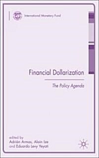 Financial Dollarization: The Policy Agenda (Hardcover)