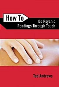 How to Do Psychic Readings Through Touch (Paperback, 4)