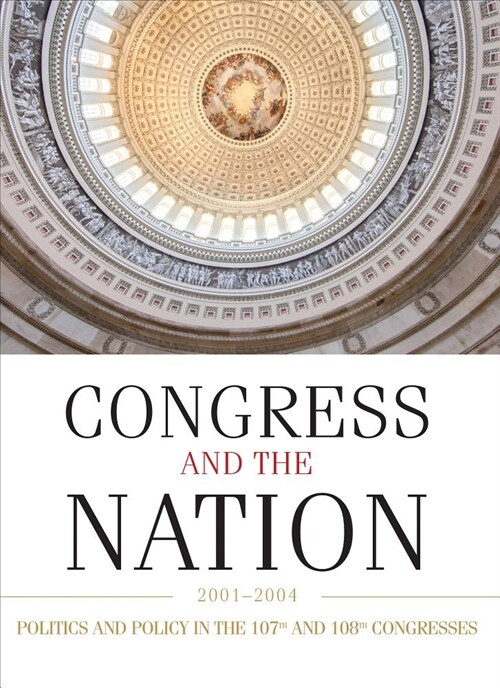 Congress and the Nation XI: 2001-2004 (Hardcover, 2001-2004)