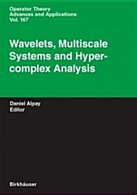 Wavelets, Multiscale Systems And Hypercomplex Analysis (Hardcover)