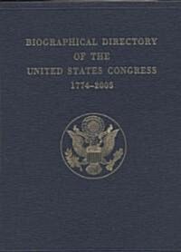 Biographical Directory of the United States Congress, 1774-2005 (Hardcover)