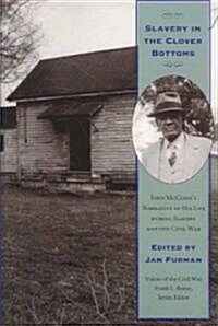 Slavery in Clover Bottoms: John McClines Narrative (Paperback)