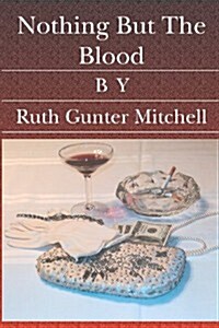 Nothing But the Blood (Paperback)
