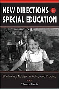 New Directions in Special Education: Eliminating Ableism in Policy and Practice (Library Binding)