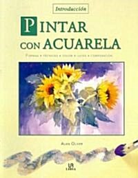 Pintar con acuarela/ Watercolour (Paperback, Translation)