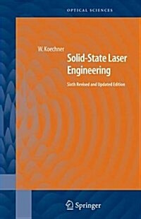 Solid-State Laser Engineering (Hardcover, 6, REV. and Update)