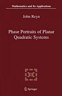 Phase Portraits of Planar Quadratic Systems (Hardcover)