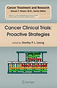 Cancer Clinical Trials: Proactive Strategies (Hardcover)