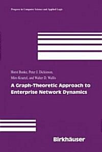 A Graph-theoretic Approach to Enterprise Network Dynamics (Hardcover)