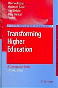 Transforming Higher Education: A Comparative Study (Hardcover, 2, 2006)