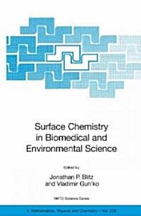 Surface Chemistry in Biomedical and Environmental Science (Paperback, 2006)