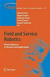 Field and Service Robotics: Recent Advances in Research and Applications (Hardcover)