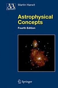 Astrophysical Concepts (Hardcover, 4, 2006)